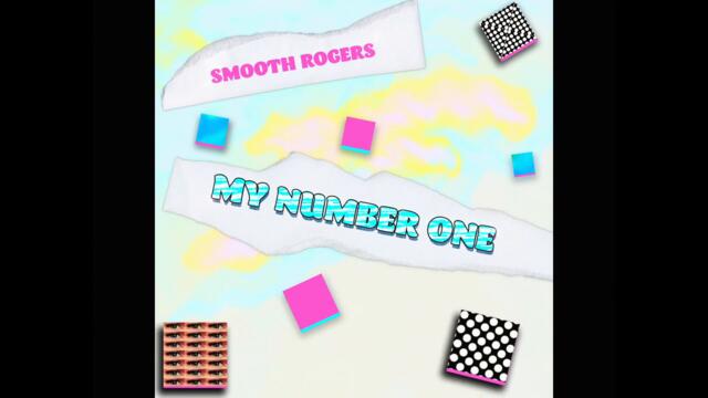 Smooth Rogers - My Number One