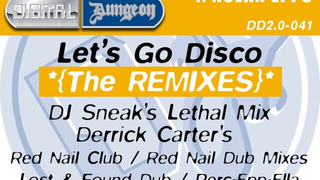 Let's Go Disco (DJ Sneak’s Lethal Mix)