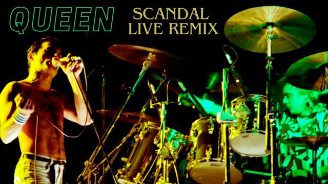 Queen - Scandal (Live Remix)