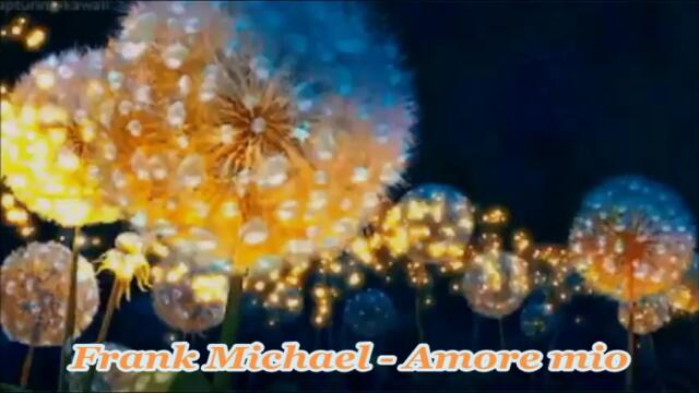 Frank Michael - Amore mio