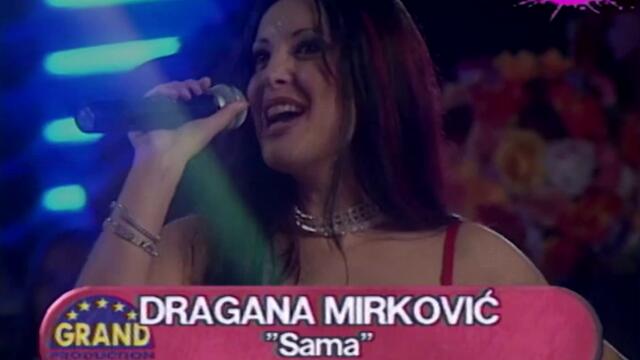 Dragana Mirkovic - Sama - Grand Show 2000_hd
