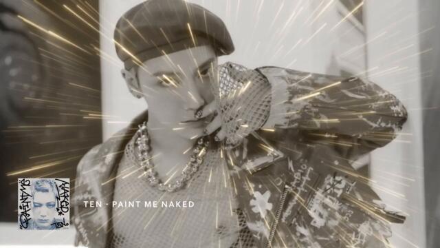 TEN - Paint Me Naked (Drama Remix)