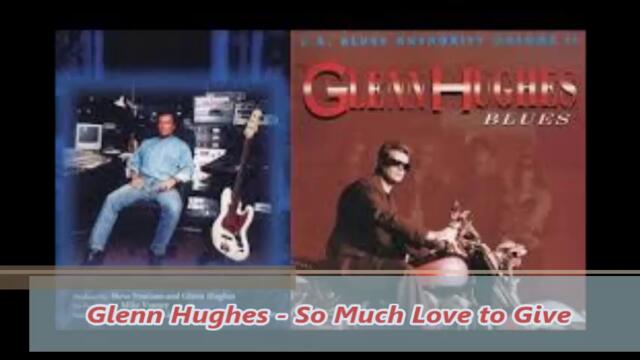 Glenn Hughes - So Much Love to Give - BG субтитри