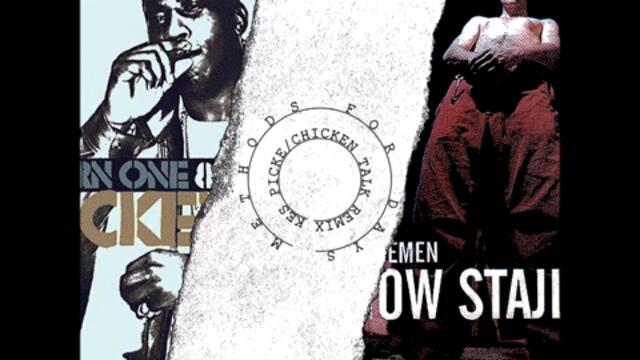 Methods For Days - KEŠ PIČKE / CHICKEN TALK (REMIX)