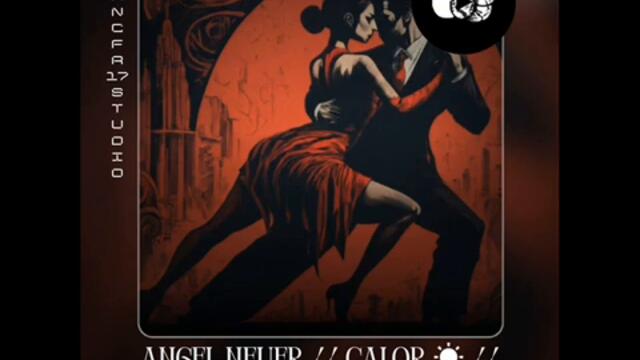 ANGEL NEUER // CALOR ☀️ // TANGO DANCE TRAP BEAT (Audio / Remix)