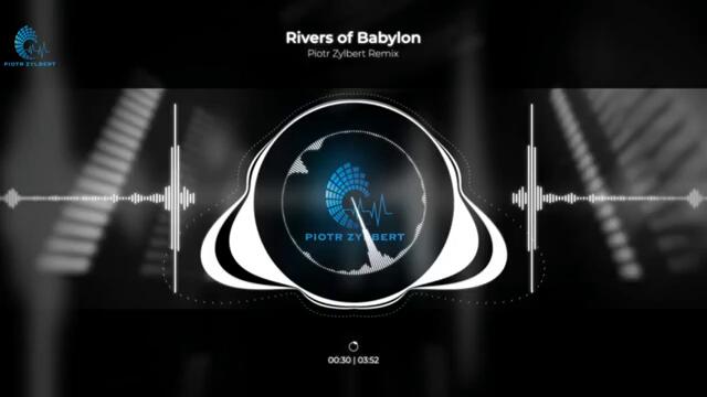 Boney M - Rivers of Babylon - New Euro & Dance Remix by Piotr Zylbert