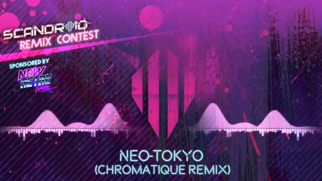 Scandroid - Neo-Tokyo (Chromatique Remix)