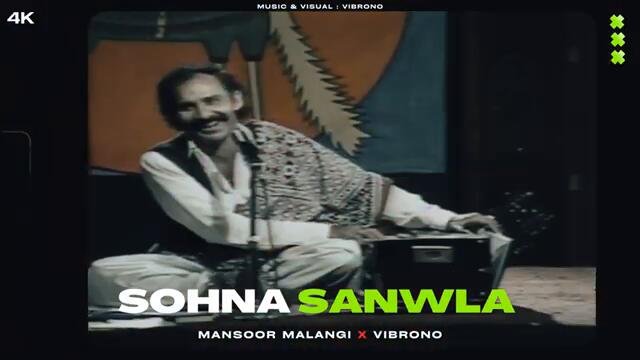 SOHNA SAWNLA (REMIX) - MANSOOR ALI MALANGI X VIBRONO