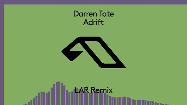 Darren Tate - Adrift (LAR Remix)