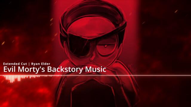 Evil Morty's Background Music [Extended] - Rick and Morty