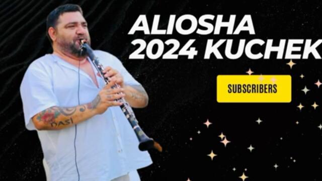 ALIOSHA -KUCHEK 2024