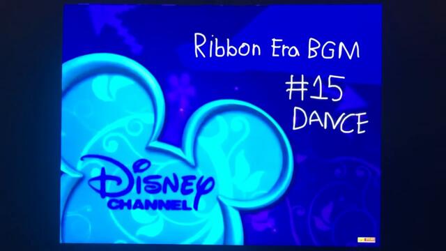 Disney Channel Ribbon Era BGM #15 Dance