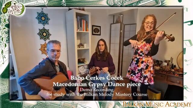 *Balkan Music Academy* - Babo Čerkez Čoček - Demonstration for study in the course