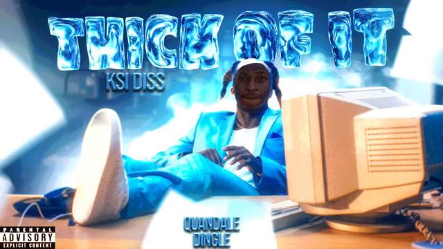 Quandale Dingle - Thick Of It Remix (KSI DISS)