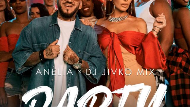 Анелия ft. Dj Живко Микс - Party (Audio)