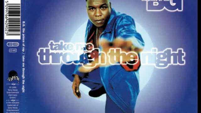 B.G. THE PRINCE OF RAP - Take me Through the Night (Extended Mix)