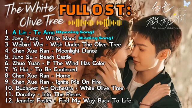 The White Olive Tree《白色橄欖樹》OST Full Part. 1-12