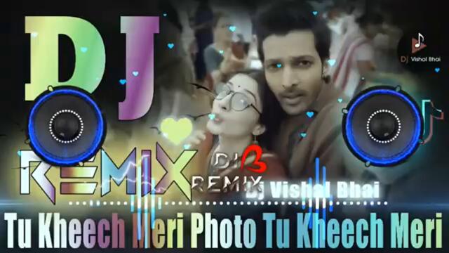 Tu Kheech Meri Photo 💘 Dj Remix Song💘 Darshan Raval 💘 Sanam Teri Kasam 💘 Dj Vishal Bhai