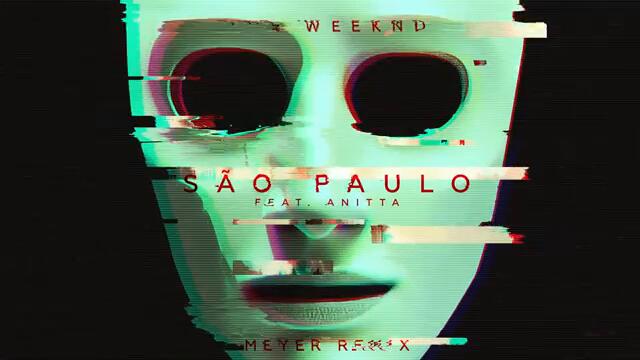 The Weeknd - São Paulo feat. Anitta (Meyer Remix)
