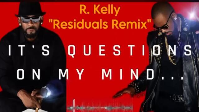 R Kelly - Residuals Chris brown remix “ Robert Kelly”