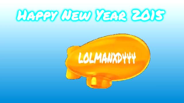 LolmanXD444 Happy New Year 2015