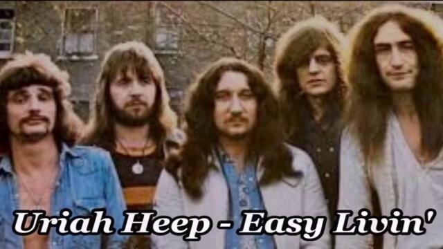 Uriah Heep - Easy Livin’ - BG субтитри
