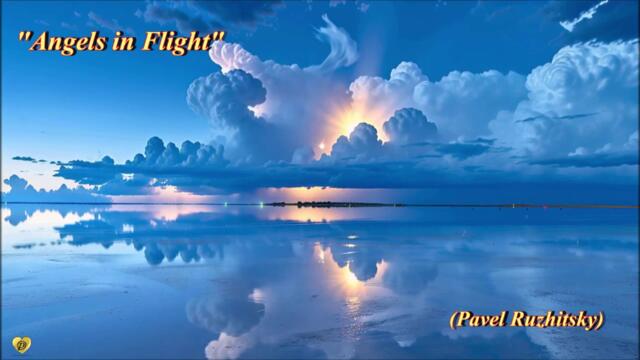 💙Ангели в полет ... (Pavel Ruzhitsky)💙