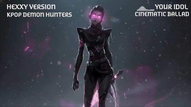 ♡ ♪ ♡ Kpop Demon Hunters Your Idol ♡ ♪ ♡